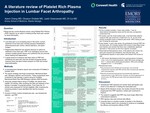 A Literature Review of Platelet Rich Plasma Injection in Lumbar Facet Arthropathy by Aaron Chang, Juston Dzierzawski, Oluseun Olufade, and Di Cui
