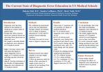 The Current State of Diagnostic Error Education in U.S. Medical Schools by Dakota Hall, Sandra LaBlance, and Brett Todd