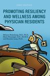 Posttraumatic Growth and Resiliency Associated with Medical Mishaps in Residents by Whitney Dominick, Elie Mulhem, and Kanako Taku