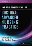 DNP Role Development for Doctoral Advanced Nursing Practice by Anne Marie Hranchook