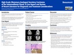 High-Grade (Mammary Analogue) Secretory Carcinoma  of the Submandibular Gland: A Case Report and Review  of Recent Literature for Diagnostic and Treatment Considerations