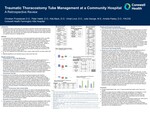 Traumatic Thoracostomy Tube Management at a Community Hospital A Retrospective Review by Christian Przeslawski, Peter Habib, Kita Mack, Vimal Love, Julie George, and Amelia Pasley