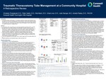 Traumatic Thoracostomy Tube Management at a Community Hospital A Retrospective Review