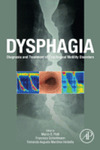 Endoscopic Evaluation of Dysphagia by Thomas J. Watson